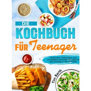 Die Kochbuch für Teenager