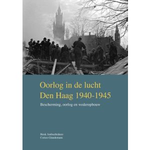 oorlog-in-de-lucht- -den-haag-1940-1945-9789460100864