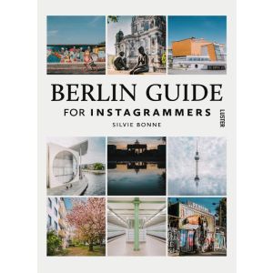 Berlin Guide For Instagrammers