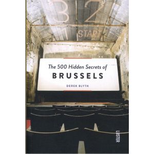 The 500 Hidden Secrets of Brussels