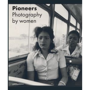 Pioneers - Photography by Women