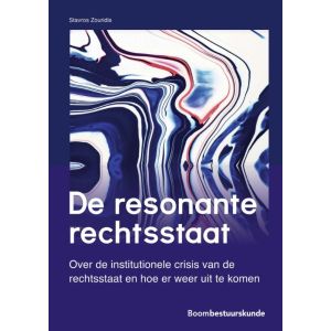 De institutionele crisis van de rechtsstaat