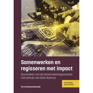 Datagedreven samenwerken en regisseren