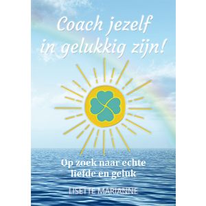 Coach jezelf in gelukkig zijn!