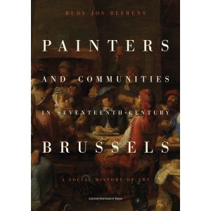 Painters and Communities in Seventeenth-Century Brussels