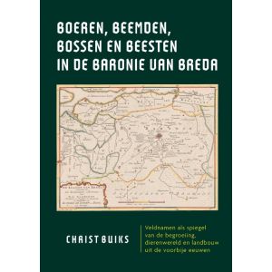 Boeren, beemden, bossen en beesten in de Baronie van Breda