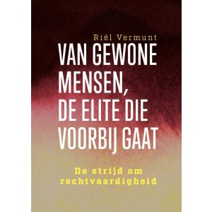 Van gewone mensen, de elite die voorbij gaat