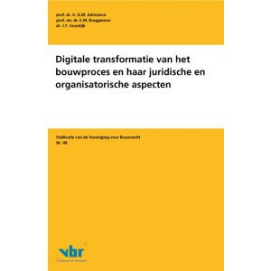 Digitale transformatie van het bouwproces en haar juridische en organisatorische aspecten