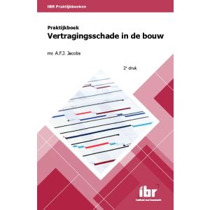 Praktijkboek vertragingsschade in de bouw