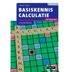 Basiskennis Calculatie met resultaat Theorieboek 4e druk