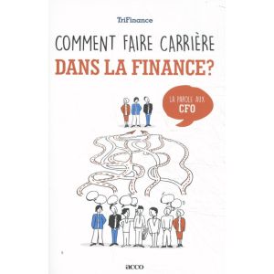 Comment faire carrière dans la finance