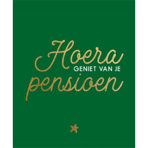 Hoera, geniet van je pensioen