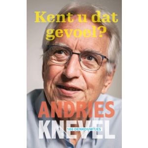 Kent u dat gevoel