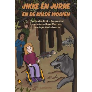 Jikke en Jurre en de wilde wolven