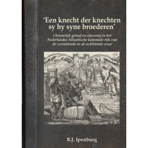 `Een knecht der knechten sy hy syne broederen