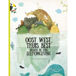 Oost, west, thuis best: dieren in hun leefomgeving