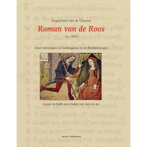 Fragmenten van de Vlaamse Roman van de Roos (ca. 1300)