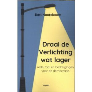 Draai de Verlichting wat lager