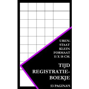 Tijdregistratie Boekje - Urenstaat Klein Formaat (11 cm x 18 cm)