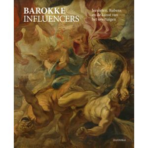 barokke-influencers- -jezuïten-rubens-en-de-kunst-van-het-overtuigen-9789464666243