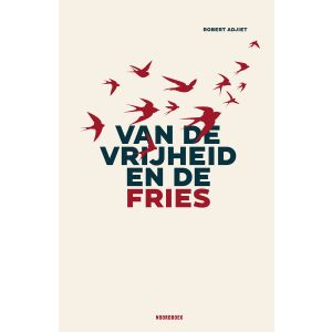 Van de vrijheid en de Fries