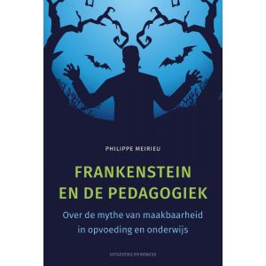 Frankenstein en de pedagogiek