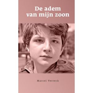 De adem van mijn zoon