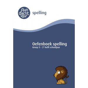 Oefenboek Spelling groep 5 - 2e helft schooljaar