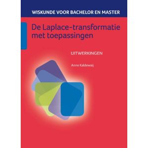 De Laplace-transformatie met toepassingen uitwerkingenboek