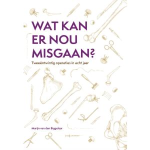 Wat kan er nou misgaan