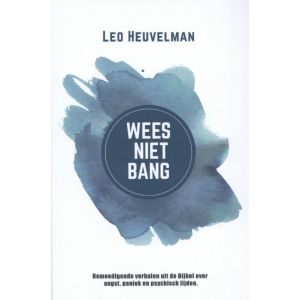 Wees niet bang