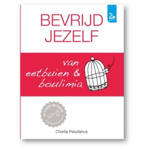 Bevrijd jezelf van eetbuien & boulimia (2e editie)