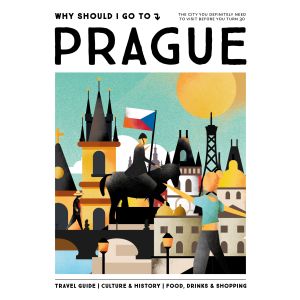 WHY SHOULD I GO TO PRAGUE