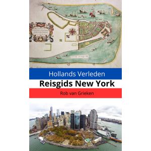 Hollands Verleden - Reisgids New York