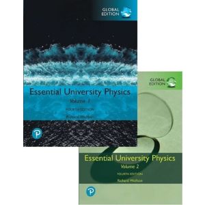 Essential University Physics, Global 4th Edition + Modified Mastering Physics with Pearson eText