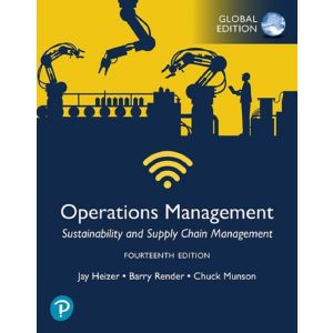 Operations Management: Sustainability and Supply Chain Management, 14th Global Edition + MyLab Operations Management with Pearson eText